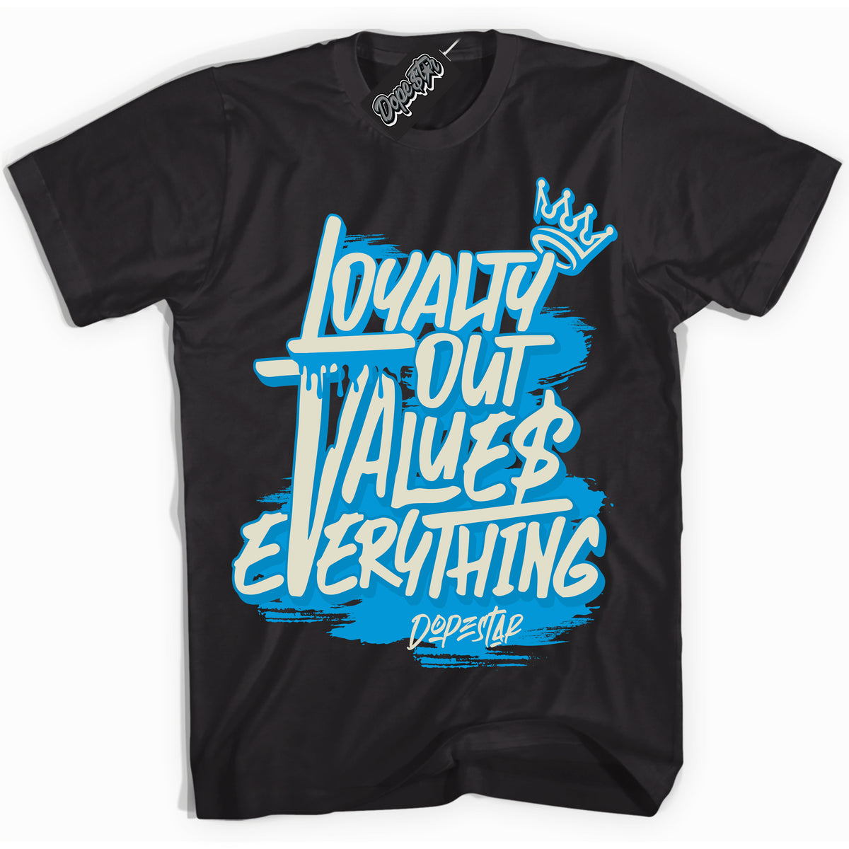 Dunk High Next Nature Light Khaki Star Blue 'Loyalty Out Values Everything' Shirt – Black Streetwear T-Shirt | Sneaker Matching Tee for Dunk High Next Nature Light Khaki Star Blue | Men's & Women's Streetwear Outfit by Sneaker Shirts Outlet.