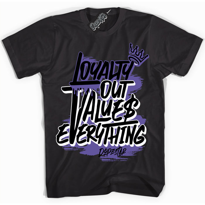 Cool Black Shirt with “ Loyalty Out Values Everything” design that perfectly matches Psychic Purple Sneakers.