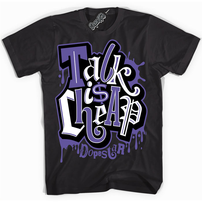Cool Black Shirt with “ Talk Is Cheap” design that perfectly matches Psychic Purple Sneakers.