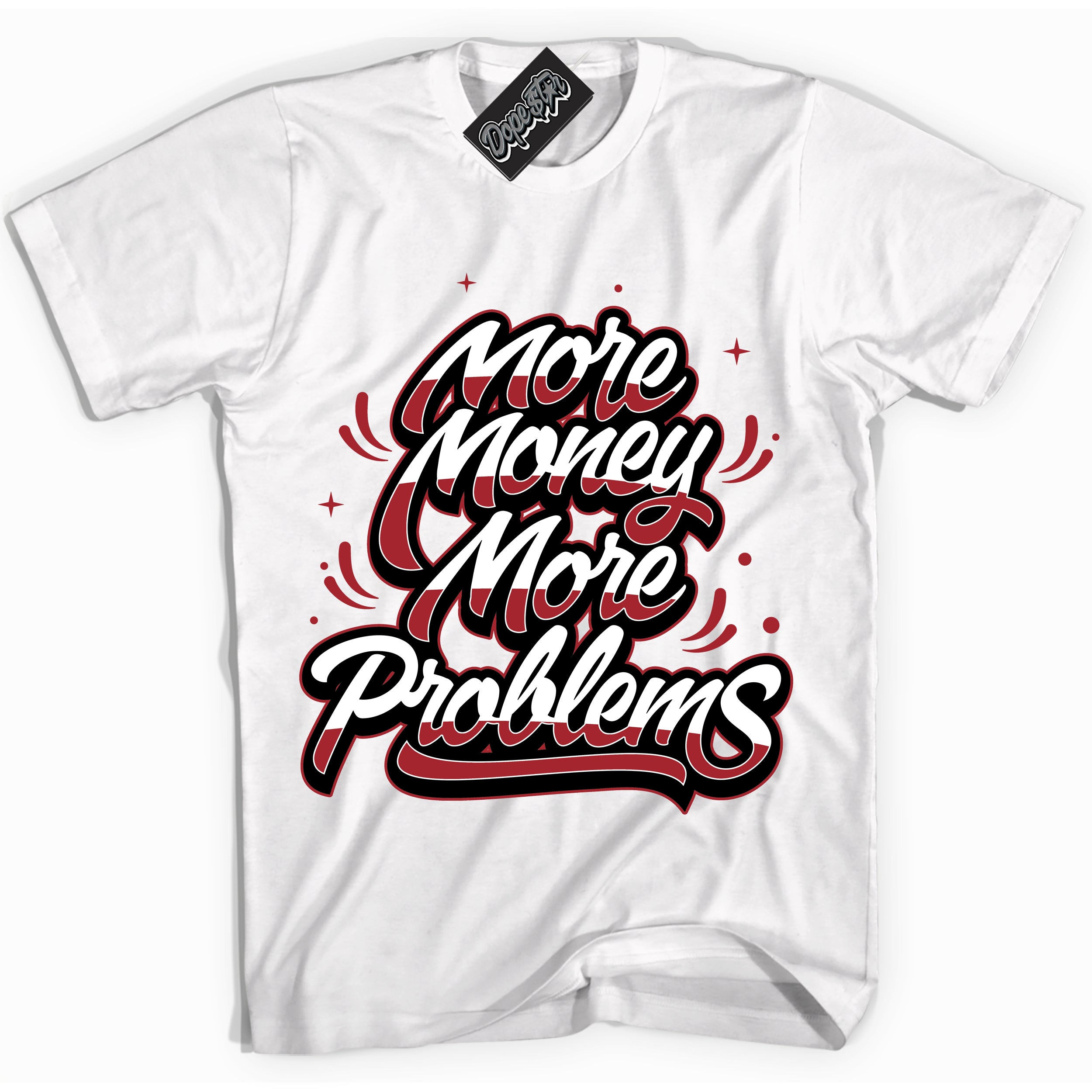 Dunk Low Black Toe Bright Crimson 'More Money More Problems' Shirt – White Streetwear T-Shirt | Sneaker Matching Tee for Dunk Low Black Toe Bright Crimson | Men's & Women's Streetwear Outfit by Sneaker Shirts Outlet.
