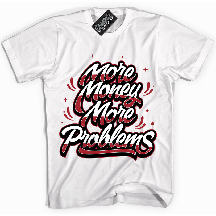 Dunk Low Black Toe Bright Crimson 'More Money More Problems' Shirt – White Streetwear T-Shirt | Sneaker Matching Tee for Dunk Low Black Toe Bright Crimson | Men's & Women's Streetwear Outfit by Sneaker Shirts Outlet.
