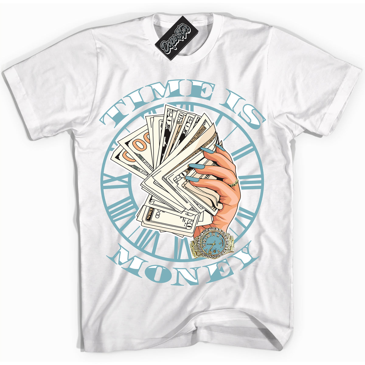 Cool White Shirt with “Time Is Money” design that perfectly matches Denim Turquoise Dunk.