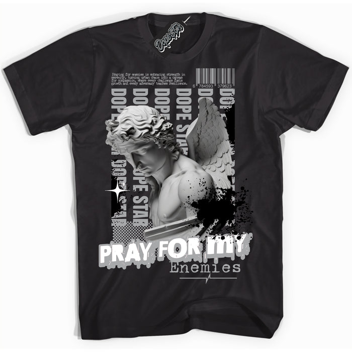 Cool Black Shirt with “ Pray Enemies” design that perfectly matches Lottery Pack Grey Fog Sneakers.