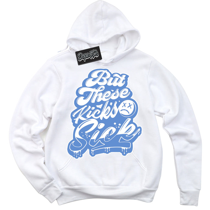 Cool White Hoodie with “ Kick Sick ”  design that Perfectly Matches Polar Blue Dunk.
