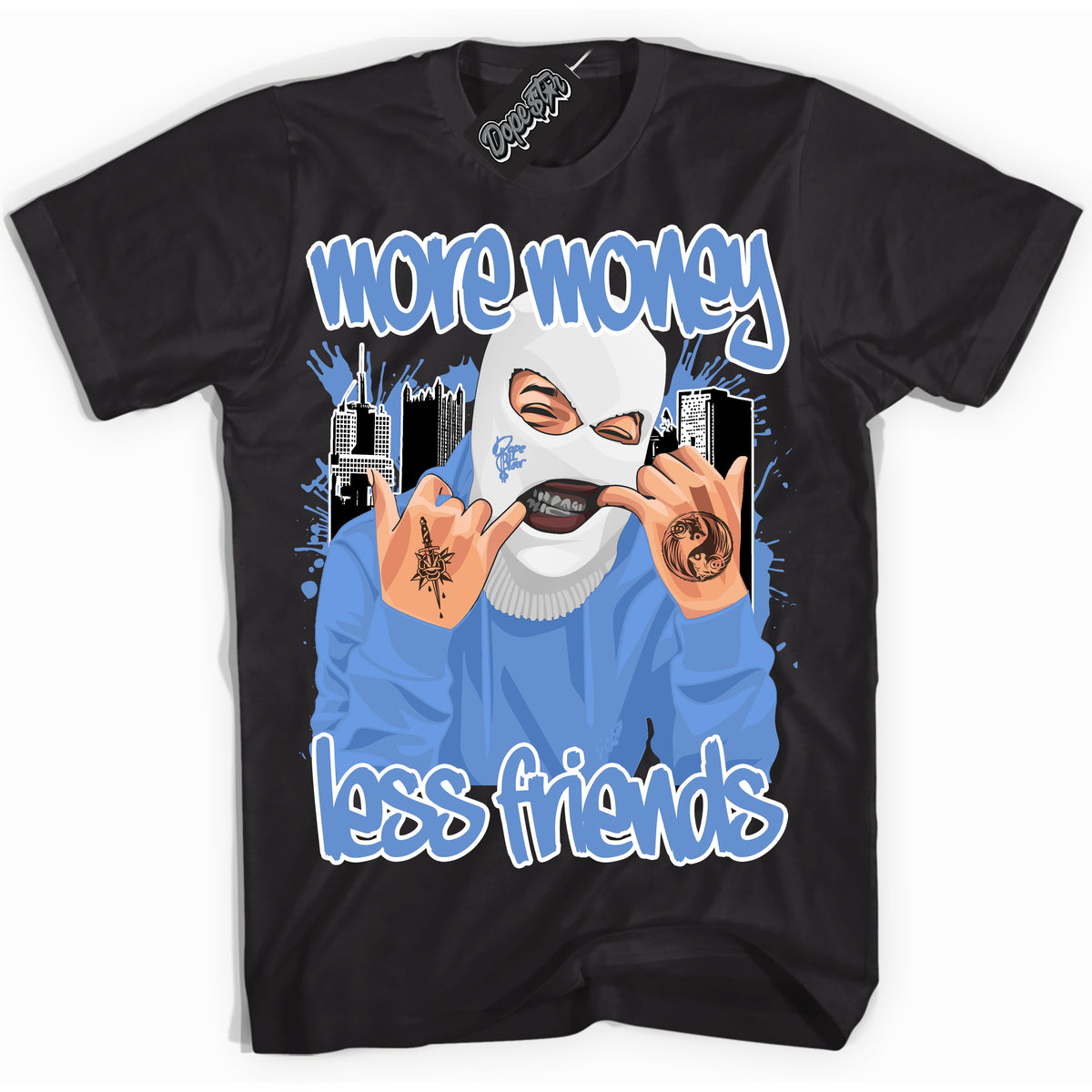 Cool Black Shirt with “ More Money Less Friends ” design that perfectly matches Polar Blue Dunk.
