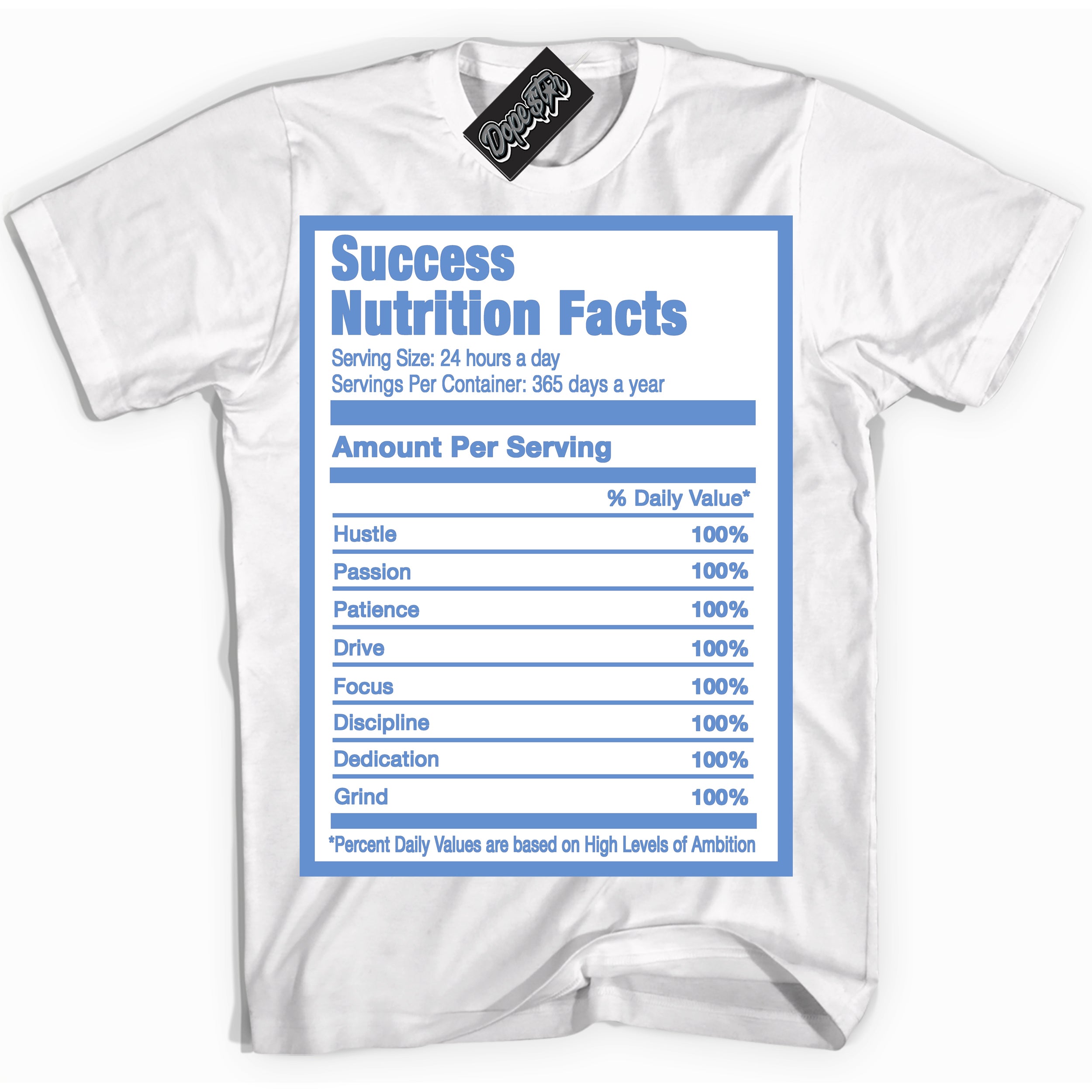 Cool White Shirt with “ Success Nutrition ” design that perfectly matches Polar Blue Dunk.
