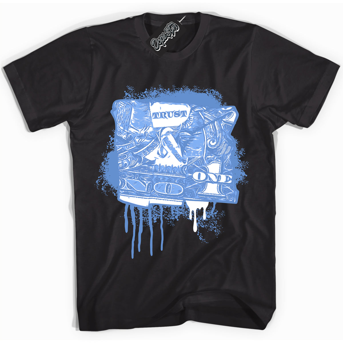 Cool Black Shirt with “ Trust No One Dollar ” design that perfectly matches Polar Blue Dunk.
