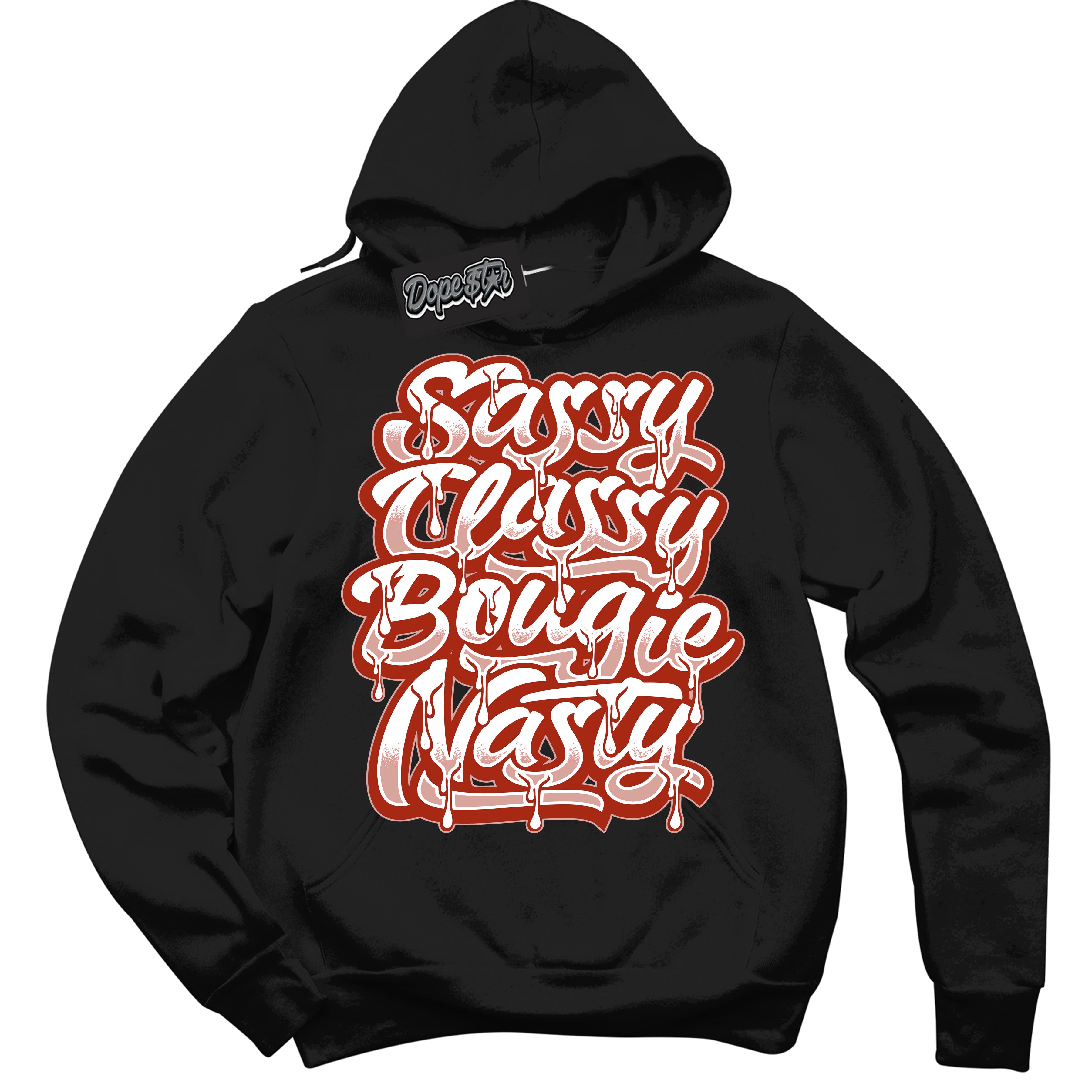 Cool Black Hoodie with “ Sassy Classy ”  design that Perfectly Matches Red Stardust Dunk.
