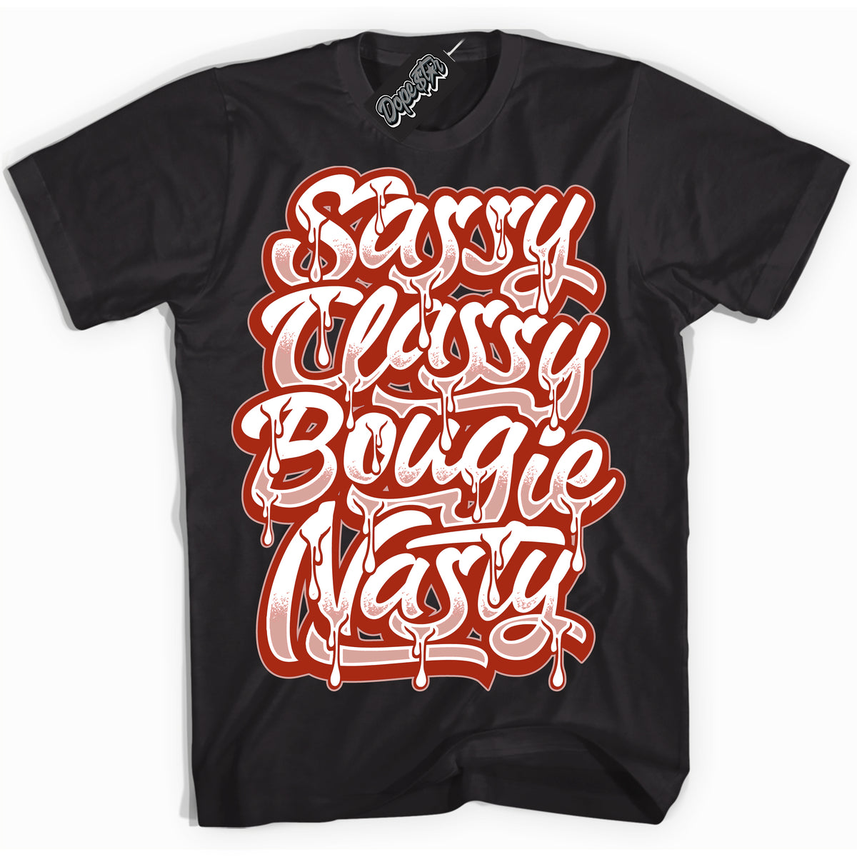 Cool Black Shirt with “ Sassy Classy ” design that perfectly matches Red Stardust Dunk.