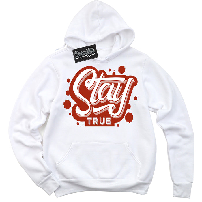 Cool White Hoodie with “ Stay True ”  design that Perfectly Matches Red Stardust Dunk.
