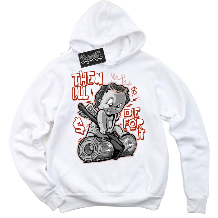 Cool White Hoodie with “ Then I'll ”  design that Perfectly Matches Red Stardust Dunk.
