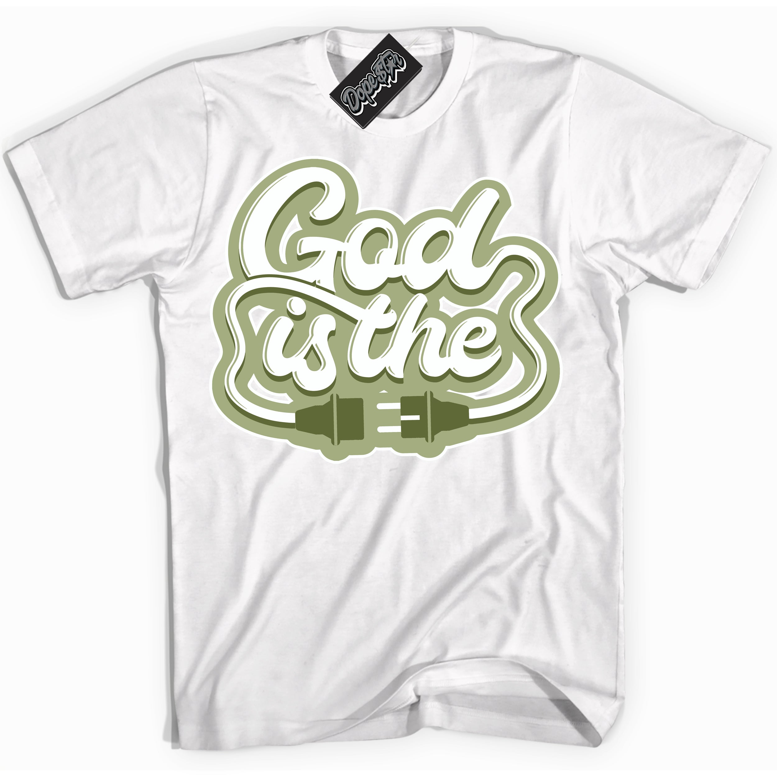 Cool White Shirt with “ God Is The ” design that perfectly matches Safari Oil Green Dunk.
