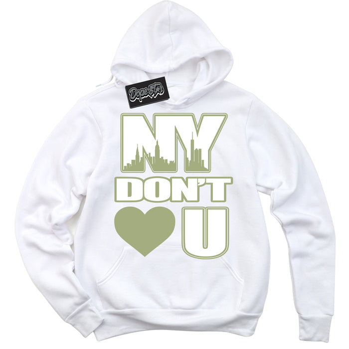 Cool White Hoodie with “ NY Don't Love You ”  design that Perfectly Matches Safari Oil Green Dunk.
