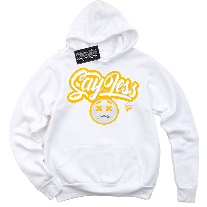 Cool White Hoodie with “ Say Less '' design that Perfectly Matches  White University Gold Sneakers.