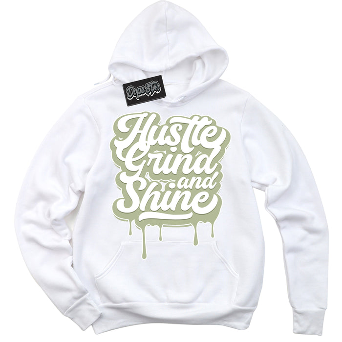Cool White Hoodie with “ Hustle Grind And Shine ”  design that Perfectly Matches Next Nature Olive Aura Dunks.
