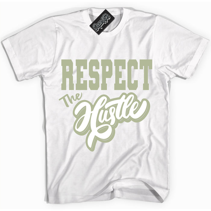 Cool White Shirt with “ Respect The Hustle ” design that perfectly matches Next Nature Olive Aura Dunks.