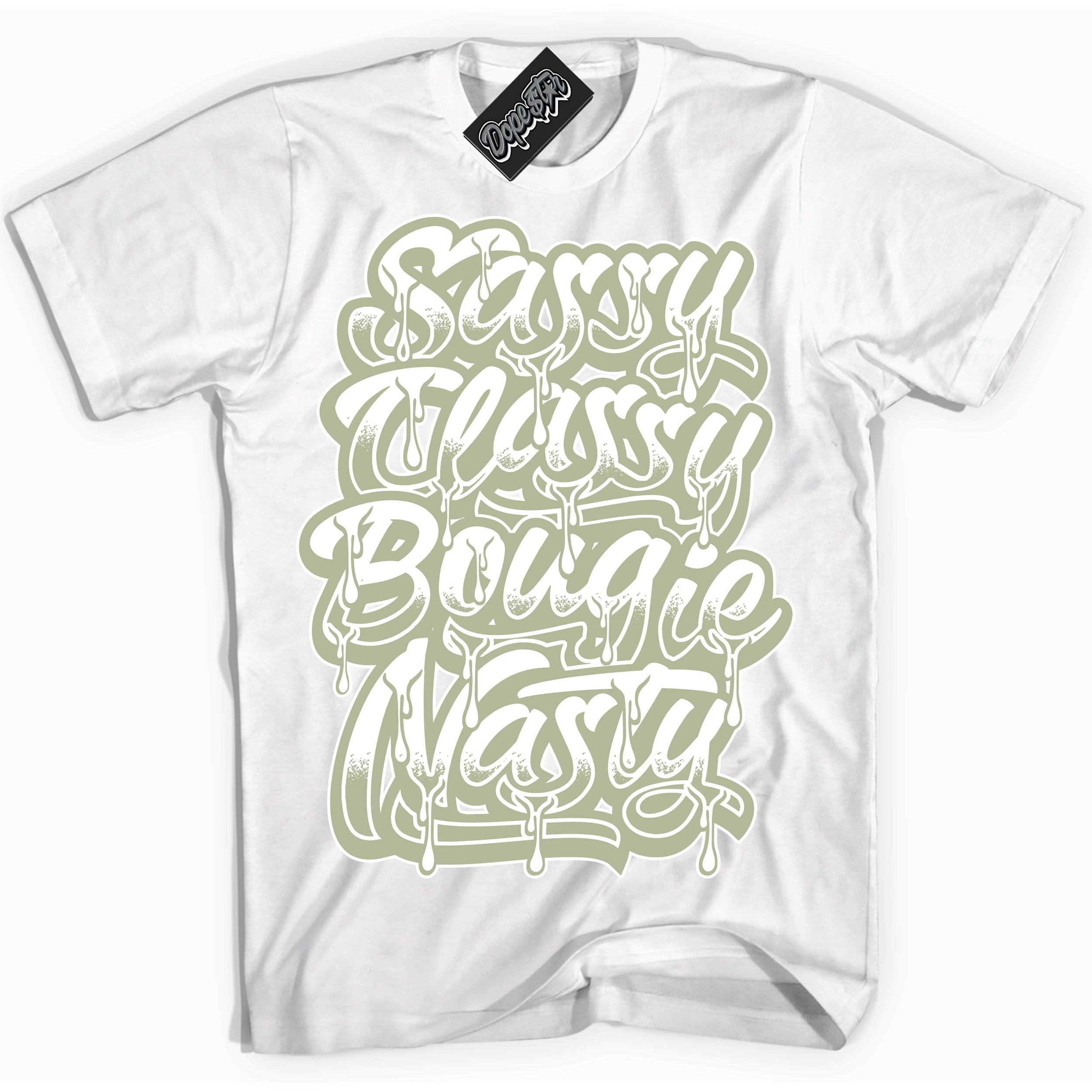 Cool White Shirt with “ Sassy Classy ” design that perfectly matches Next Nature Olive Aura Dunks.
