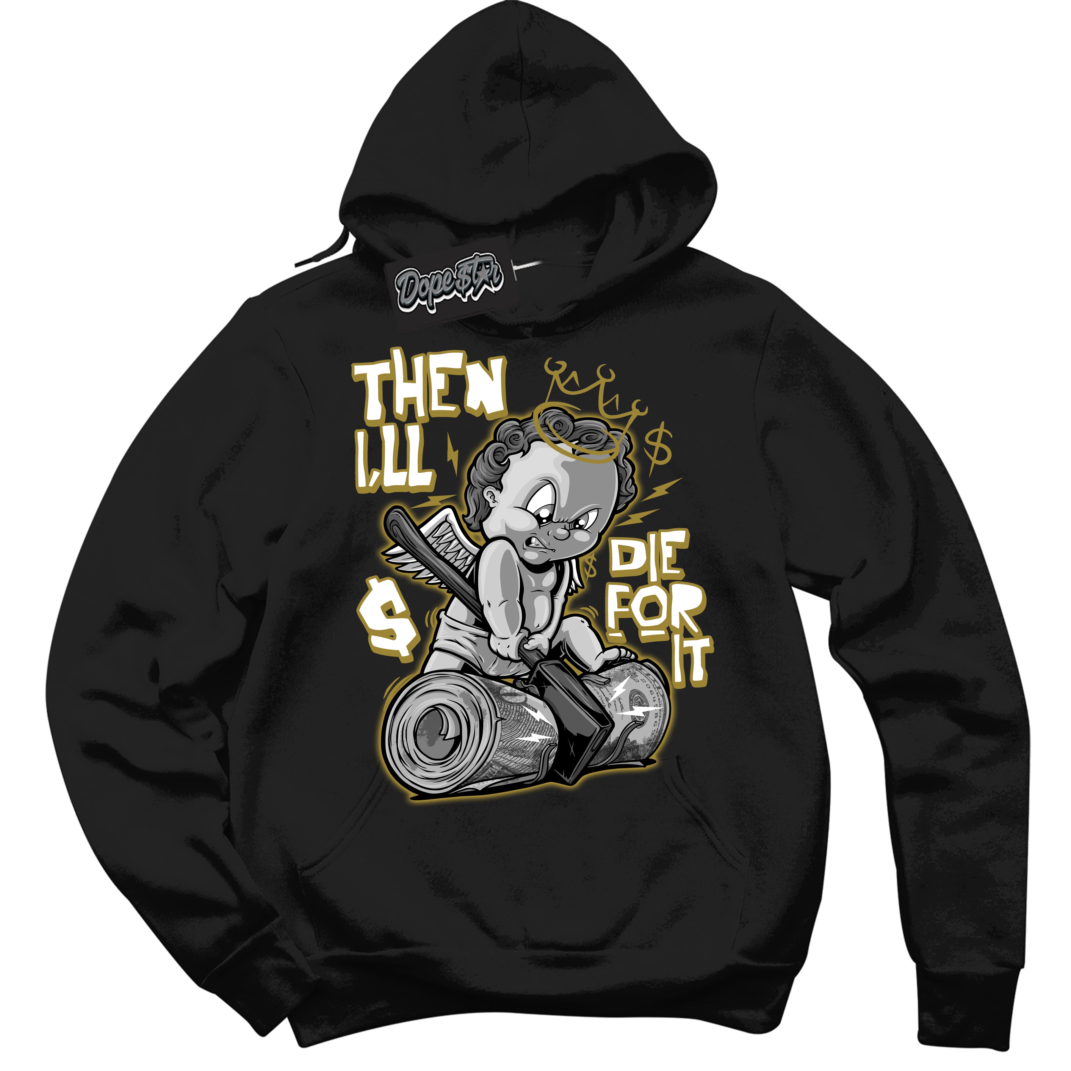 Cool Black Hoodie with “ Then I'll ”  design that Perfectly Matches Pacific Moss Dunks.
