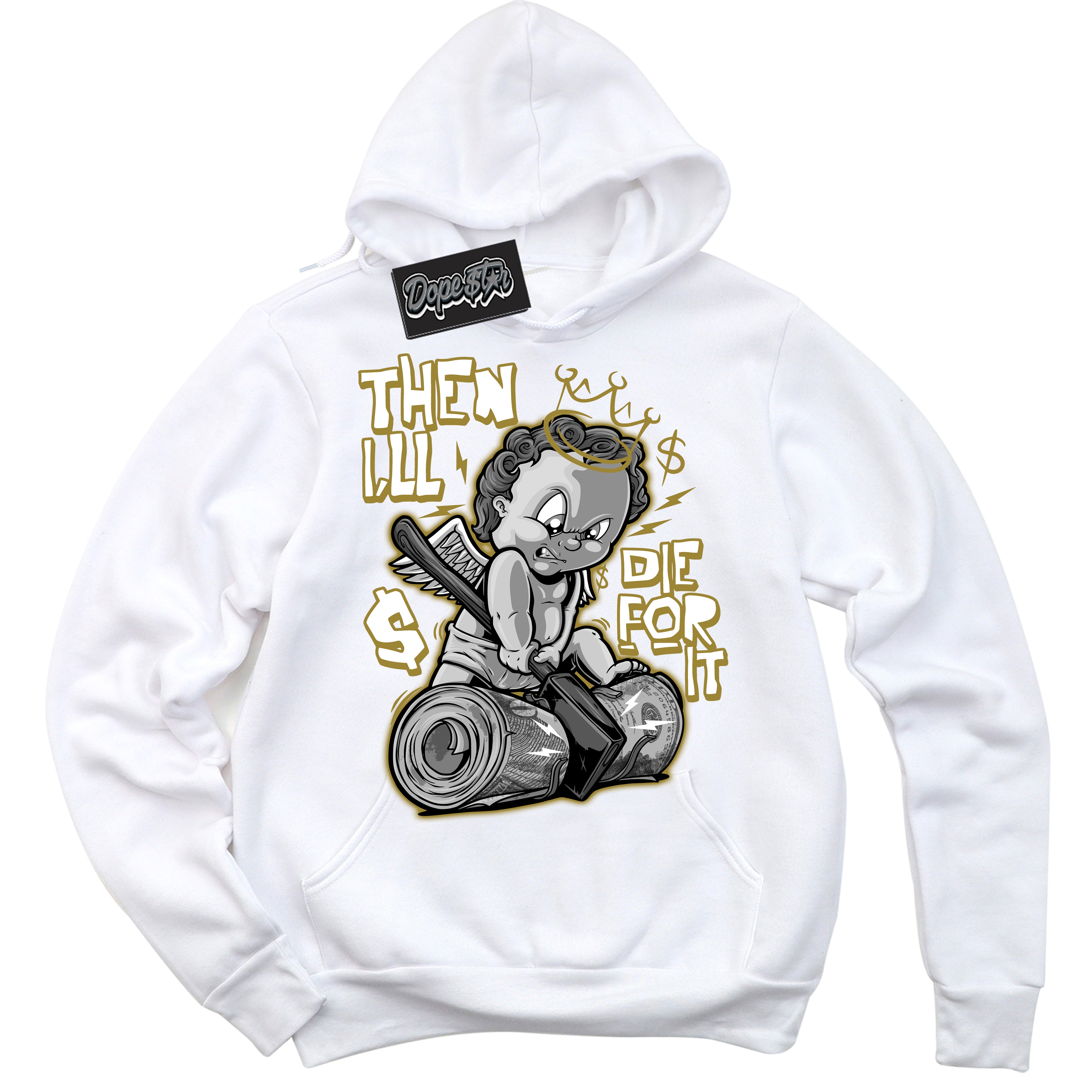 Cool White Hoodie with “ Then I'll ”  design that Perfectly Matches Pacific Moss Dunks.
