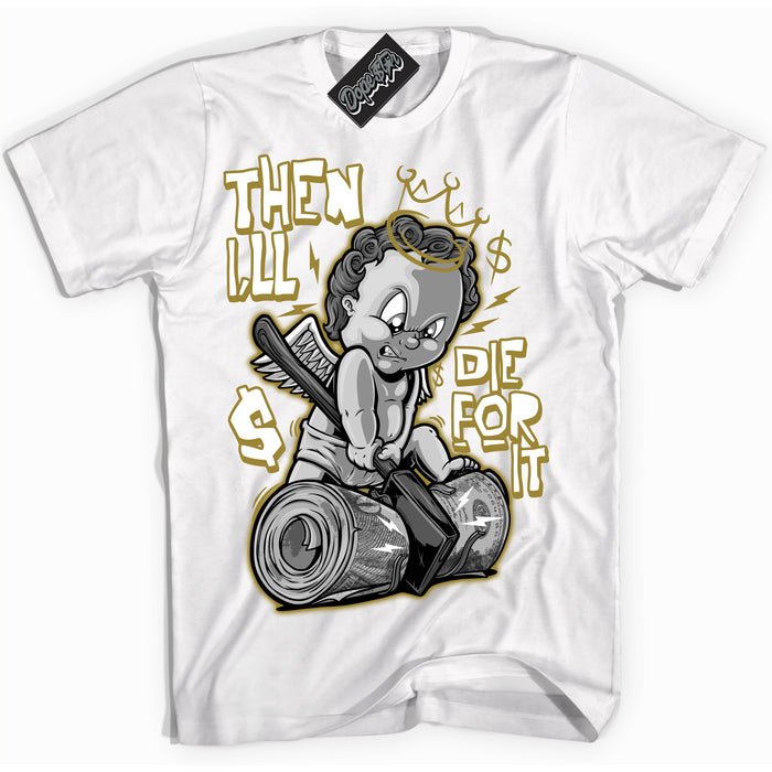 Cool White Shirt with “ Then I'll ” design that perfectly matches Pacific Moss Dunks.
