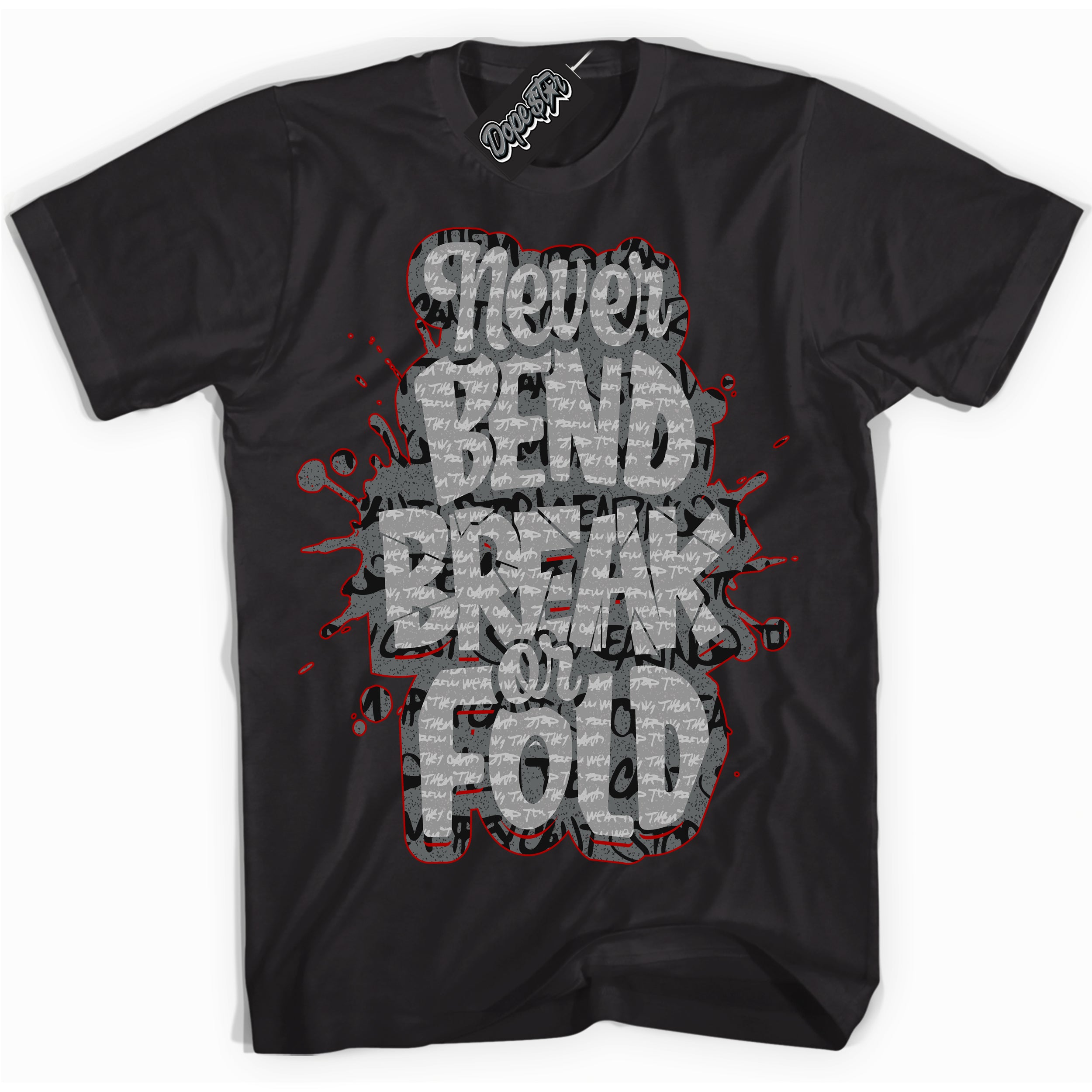 Cool Black Shirt with “ Never Bend Break Or Fold ” design that perfectly matches Rebellionaire 1s Sneakers.