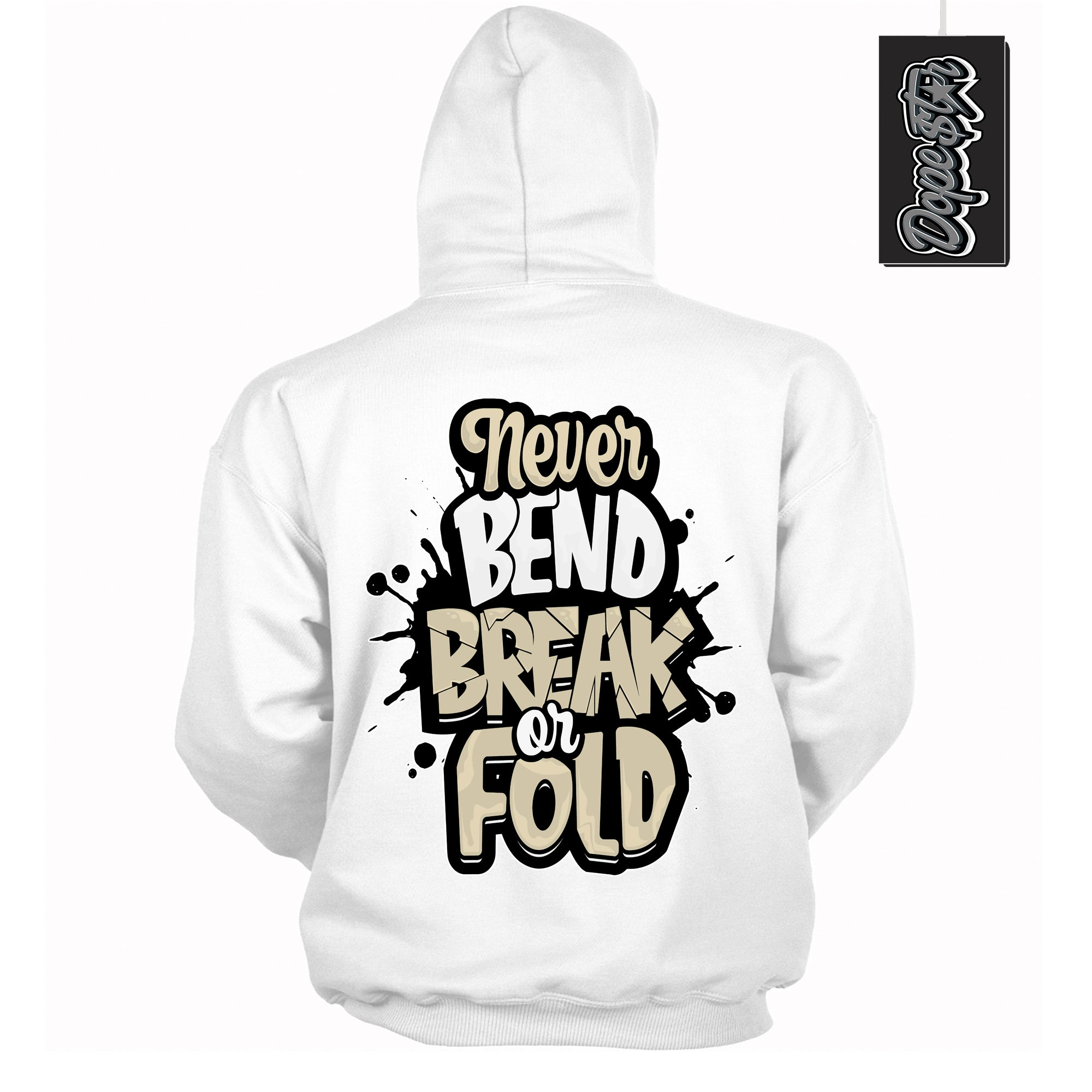 Cool White Hoodie with “ Never Bend Break Or Fold ”  design that Perfectly Matches Gratitude 11s Sneakers.