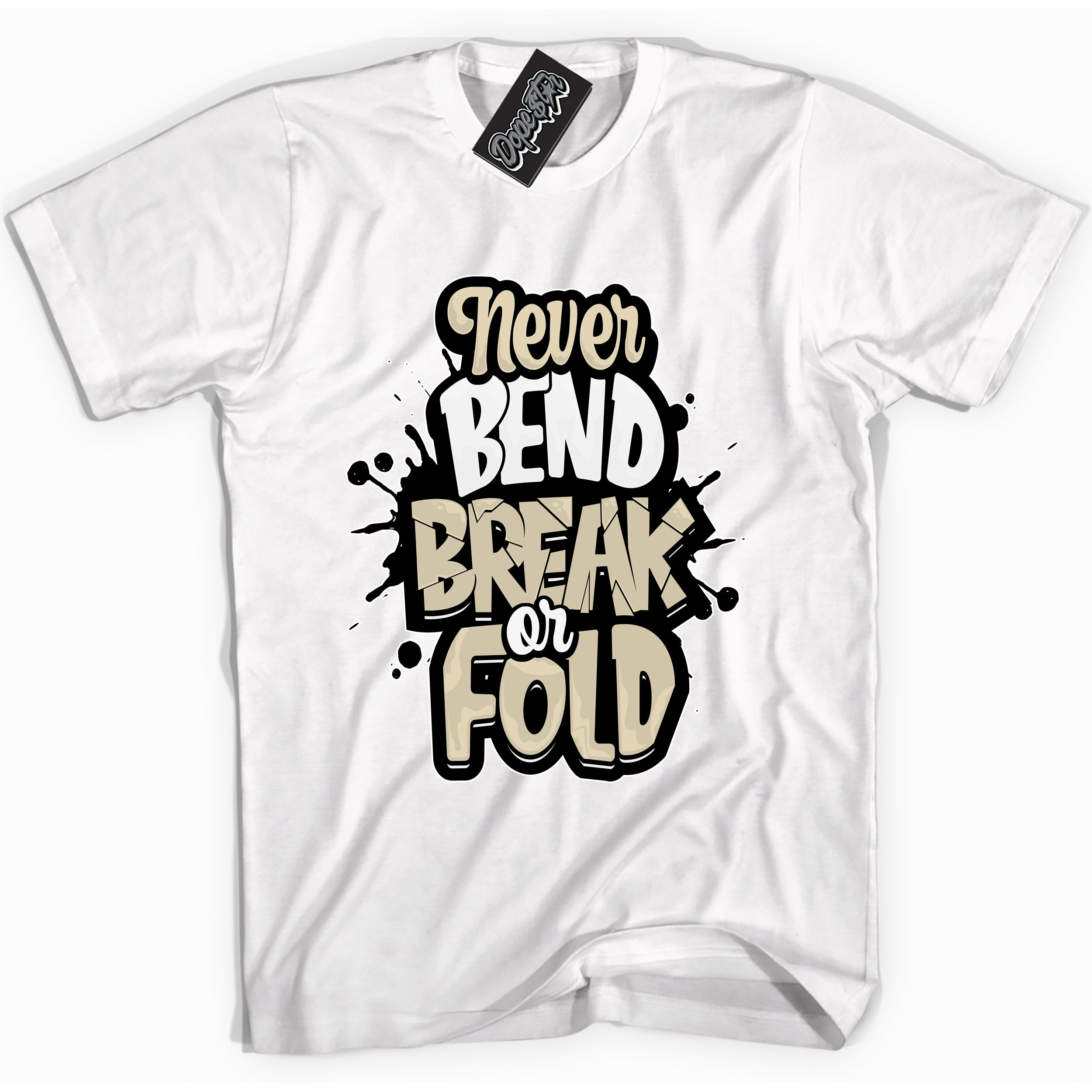 Cool White Shirt with “ Never Bend Break Or Fold” design that perfectly matches Gratitude 11s Sneakers.
