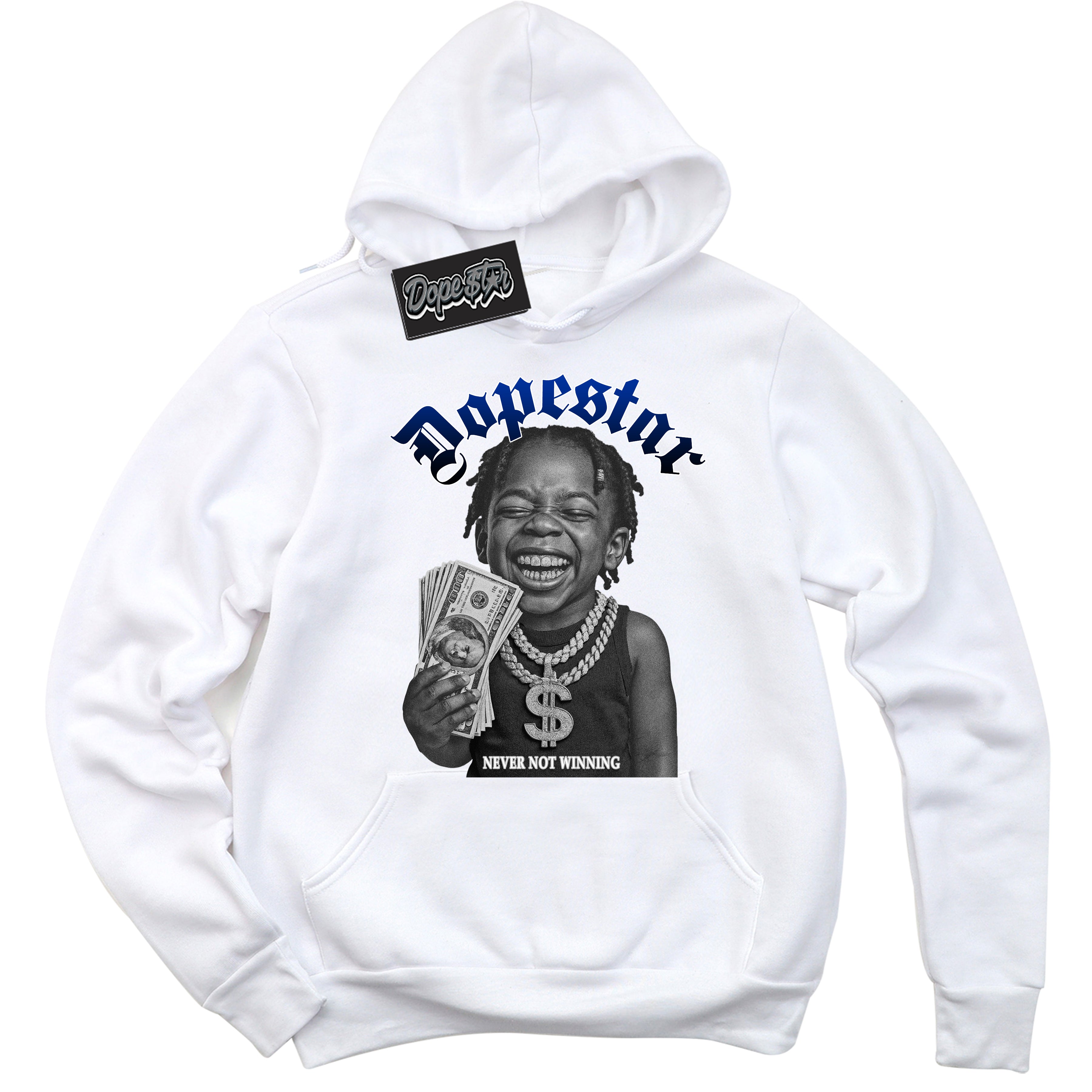 White “Never Not Winning” Hoodie by Dope Star Brand®, styled to match Deep Royal Blue 1s sneakers