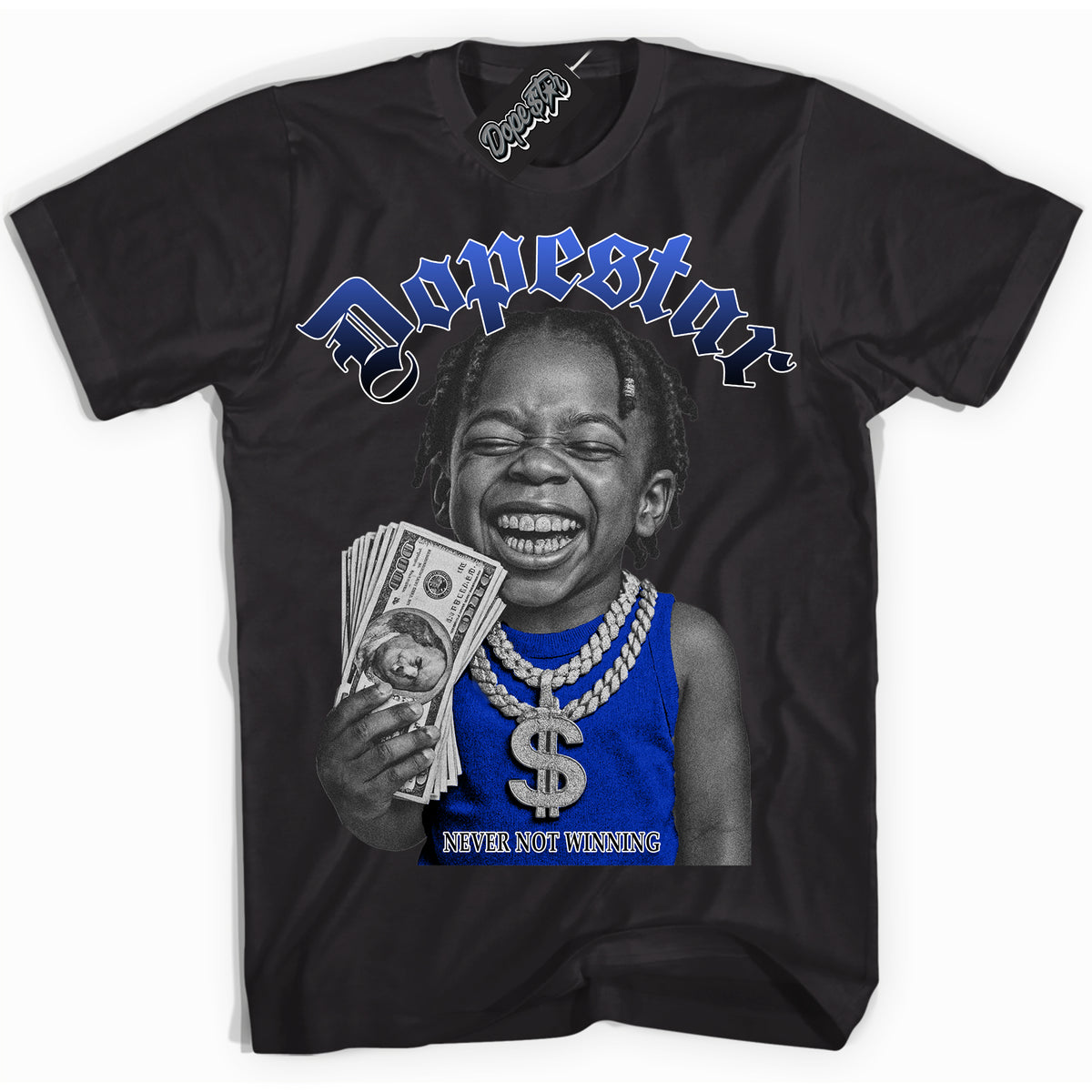Black “Never Not Winning” T-shirt by Dope Star Brand®, styled to match Royal 1s sneakers