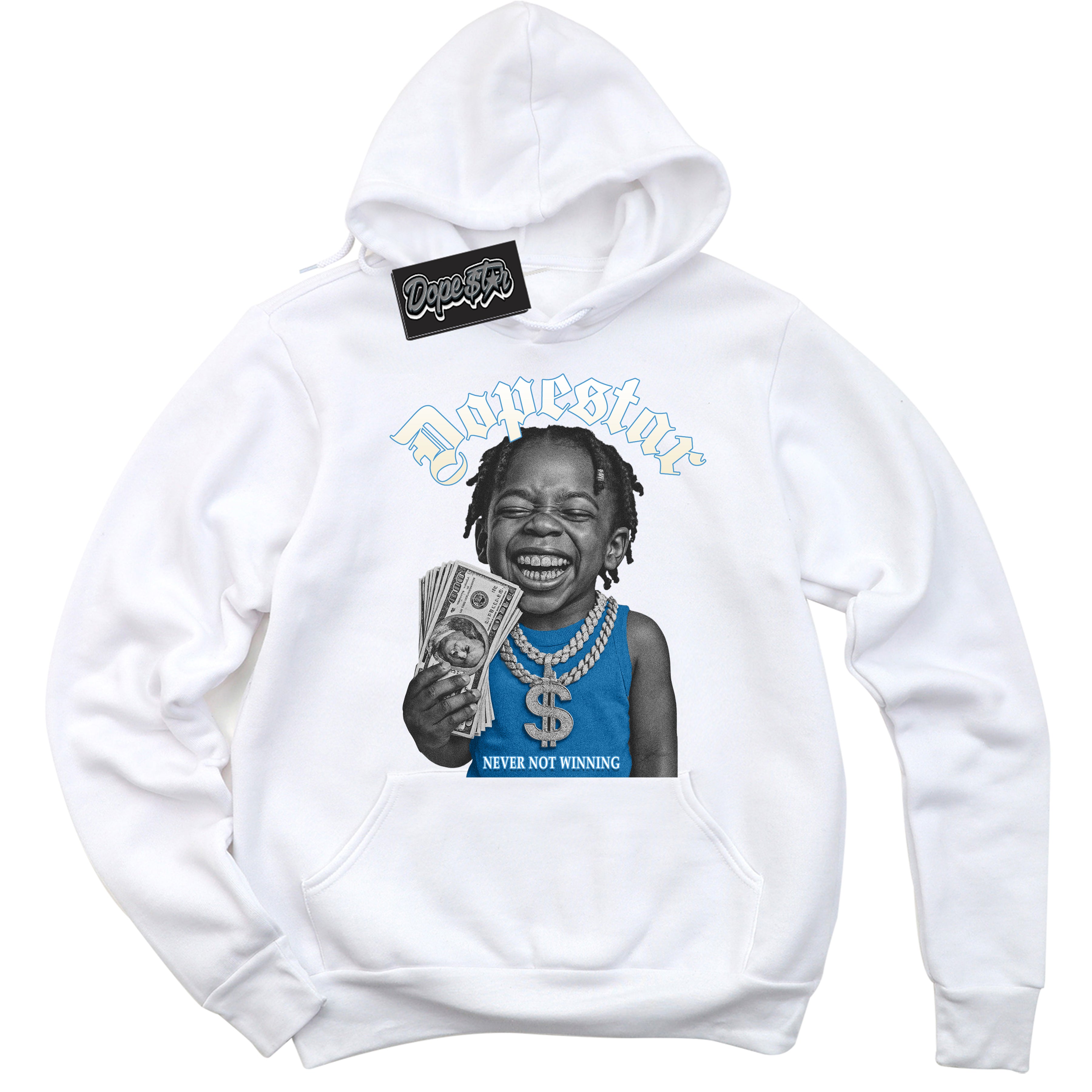 White “Never Not Winning” Hoodie by Dope Star Brand®, styled to match UNC Reimagined 1s sneakers
