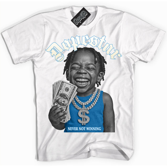 White “Never Not Winning” T-shirt by Dope Star Brand®, styled to match UNC Reimagined 1s sneakers