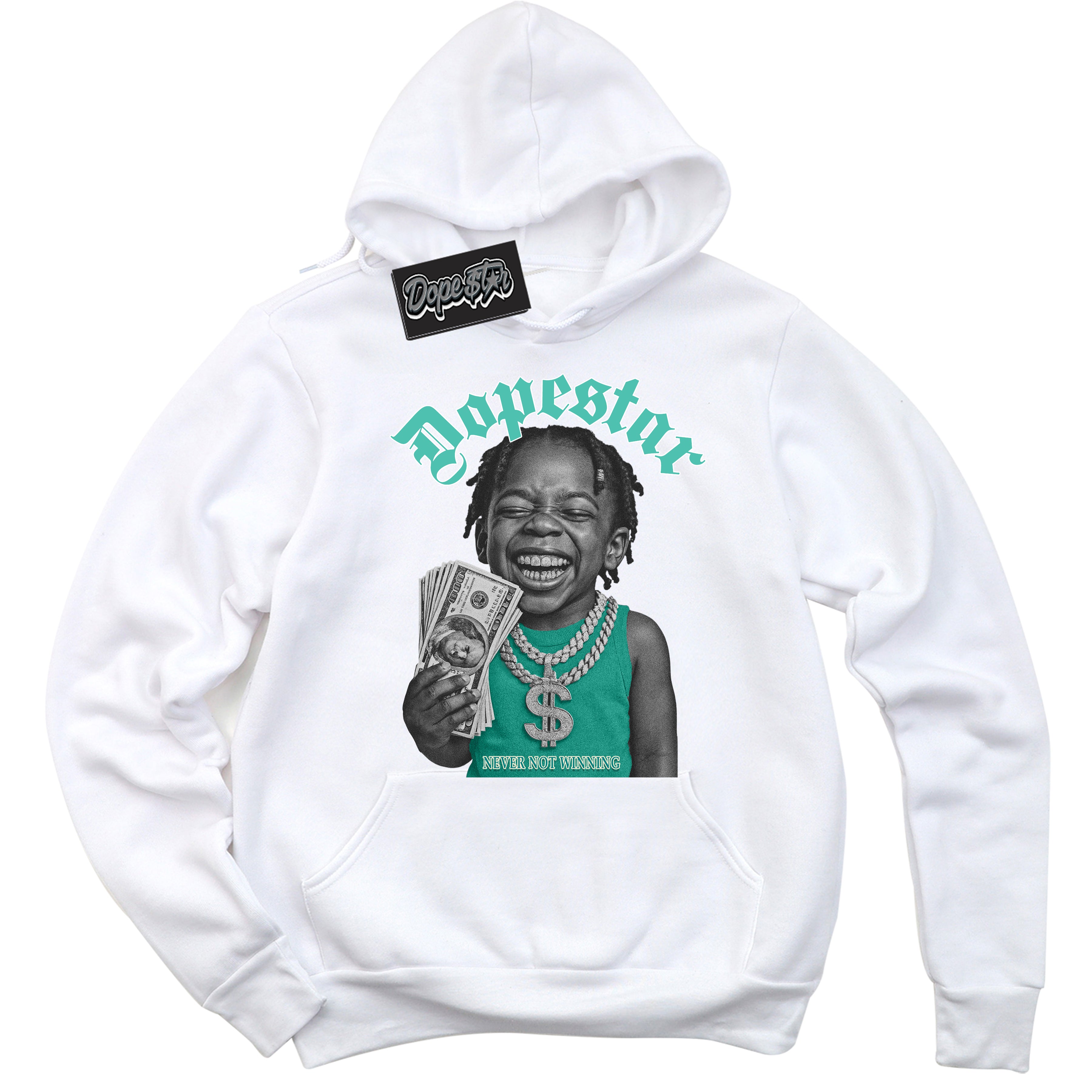 White “Never Not Winning” Hoodie by Dope Star Brand®, styled to match Washed Teal 1s sneakers
