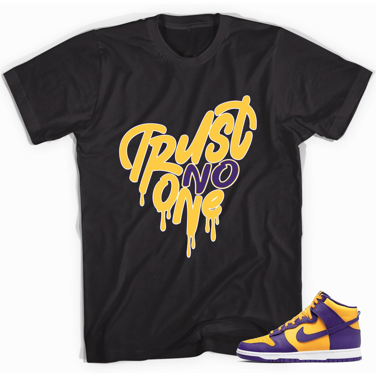 Dunk High Lakers Shirt Trust No One Heart - Sneaker Shirts Outlet