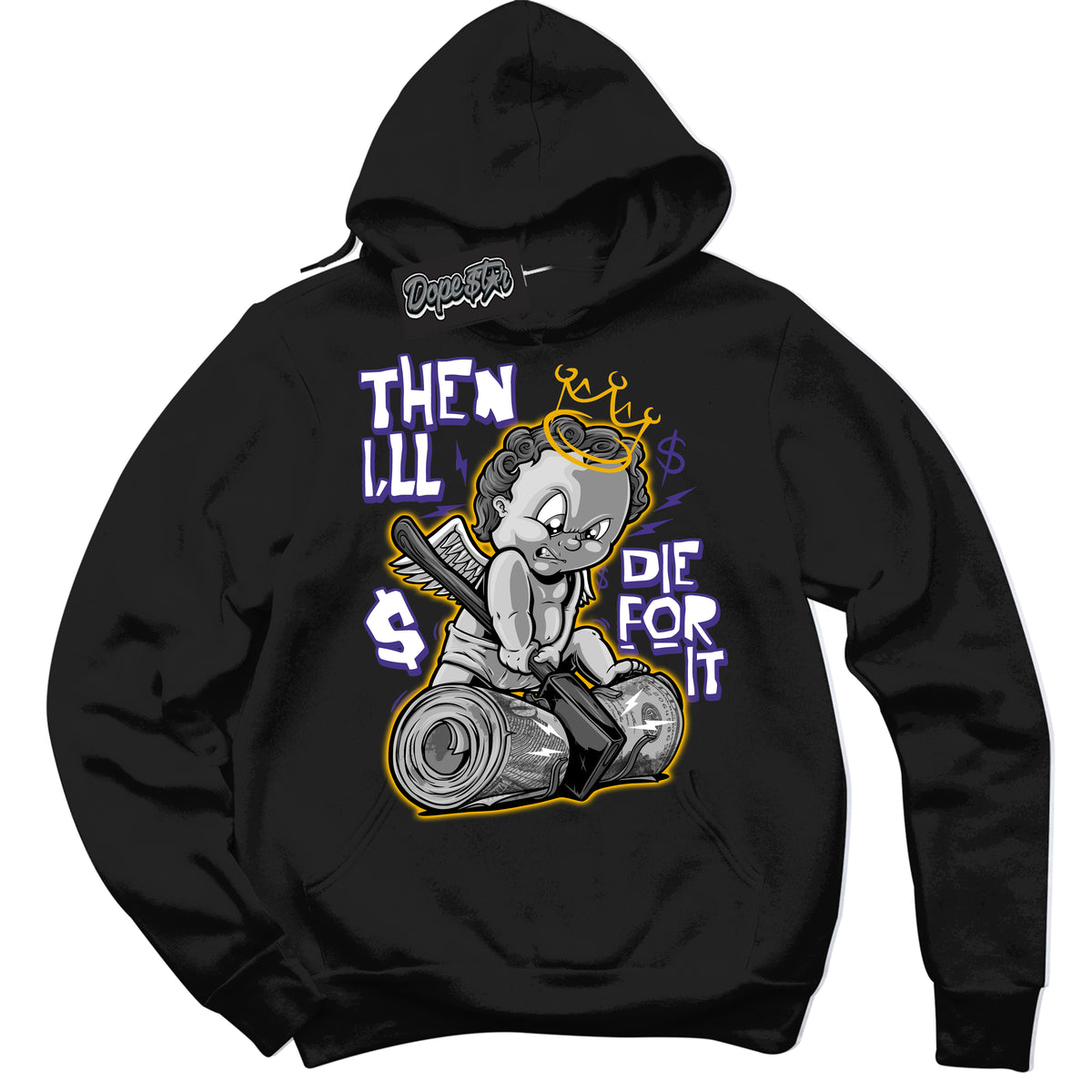 Cool Black Hoodie with “Then I'll” design that Perfectly Matches Air Force 1 QS Kobe Lakers Home Sneakers.