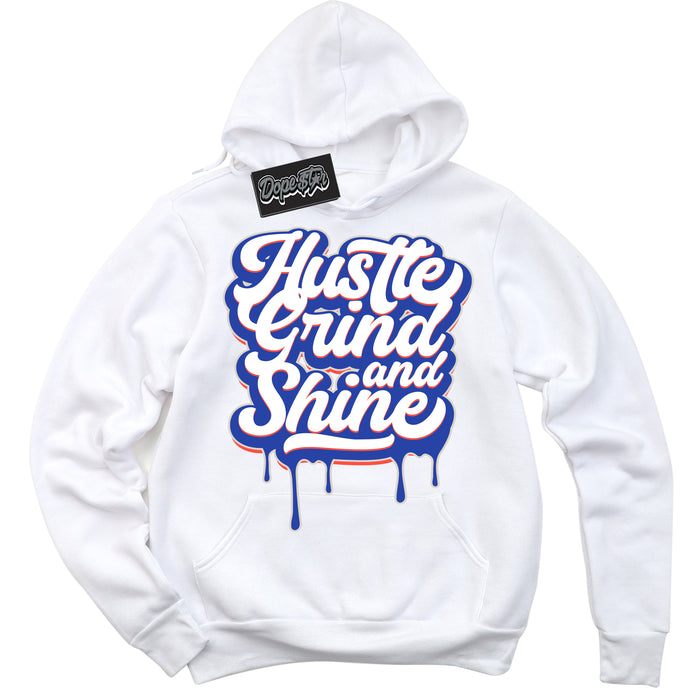 Cool White Hoodie with “ Hustle Grind And Shine '' design that Perfectly Matches  Ultramarine 180s Sneakers.