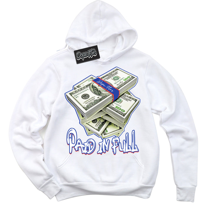 Cool White Hoodie with “ Paid In Full '' design that Perfectly Matches  Ultramarine 180s Sneakers.