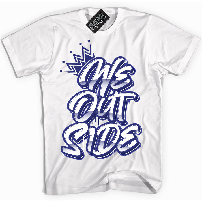 Cool White Shirt with “ We Outside ” design that perfectly matches Concord Dunk.
