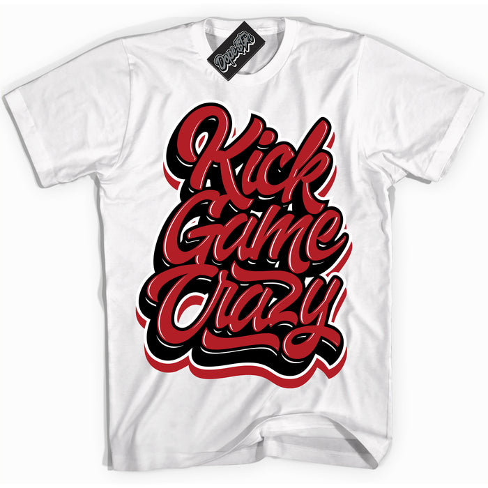 Cool White Shirt with “ Kick Game Crazy” design that perfectly matches Pro J Pack Chicago Dunks.
