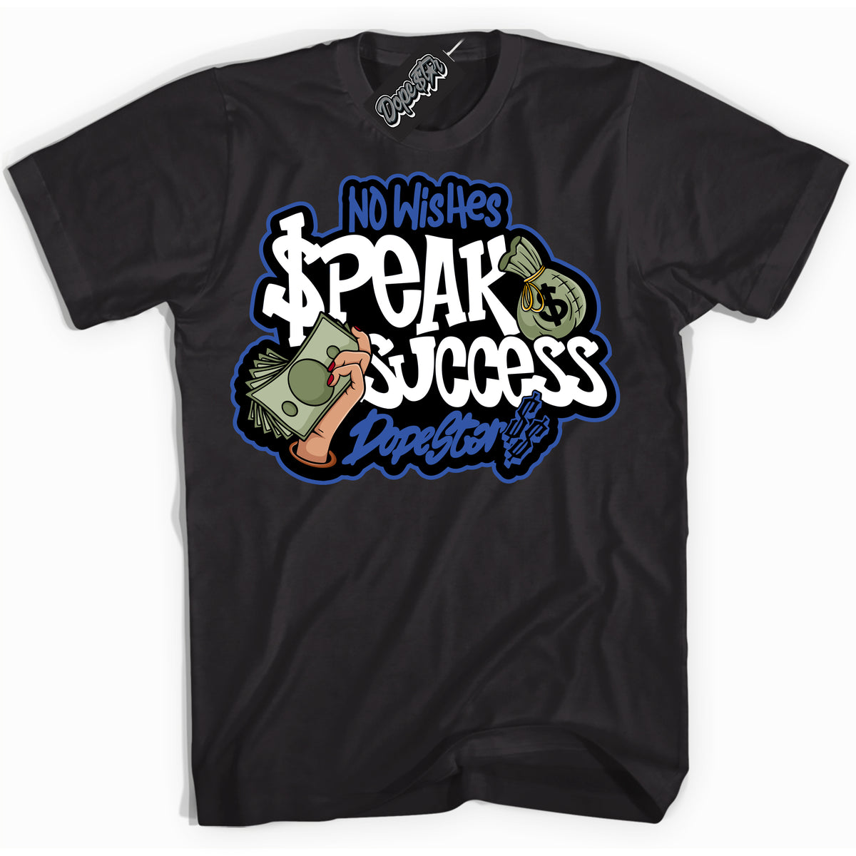 Dunk Low Astronomy Blue 'No Wish Speak Success' Shirt – Black Streetwear T-Shirt | Sneaker Matching Tee for Dunk Low Astronomy Blue | Men's & Women's Streetwear Outfit by Sneaker Shirts Outlet.
