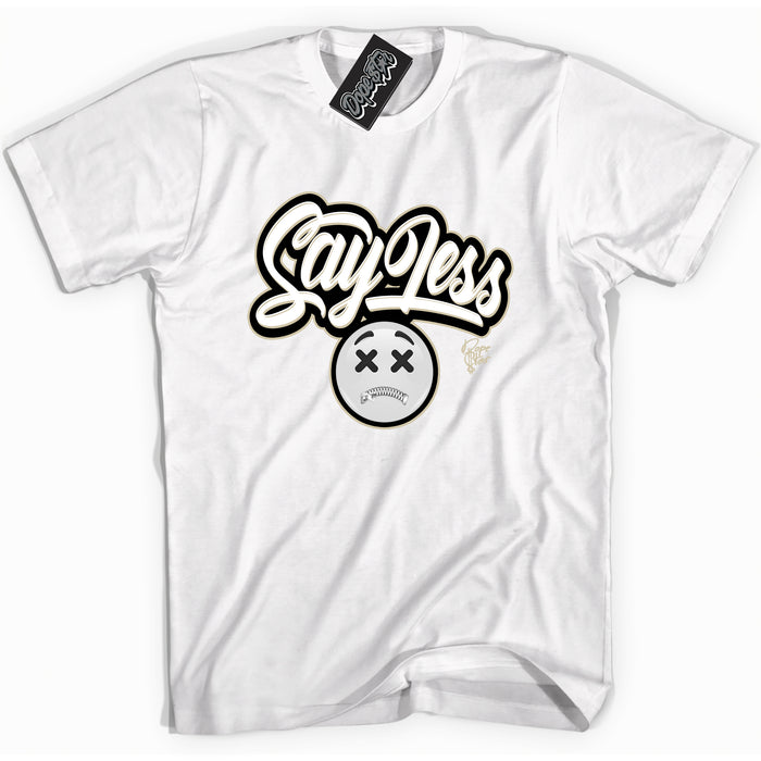Cool White Shirt with “ Say Less” design that perfectly matches Gratitude 11s Sneakers.