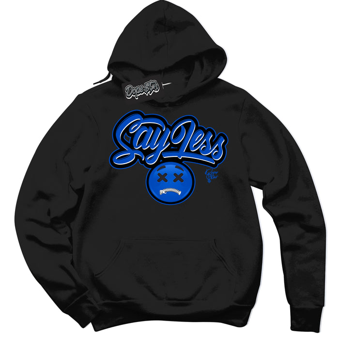 Dunk Low Astronomy Blue 'Say Less' Hoodie – Black Streetwear Sweatshirt | Sneaker Matching Hoodie for Dunk Low Astronomy Blue | Men's & Women's Streetwear Outfit by Sneaker Shirts Outlet.
