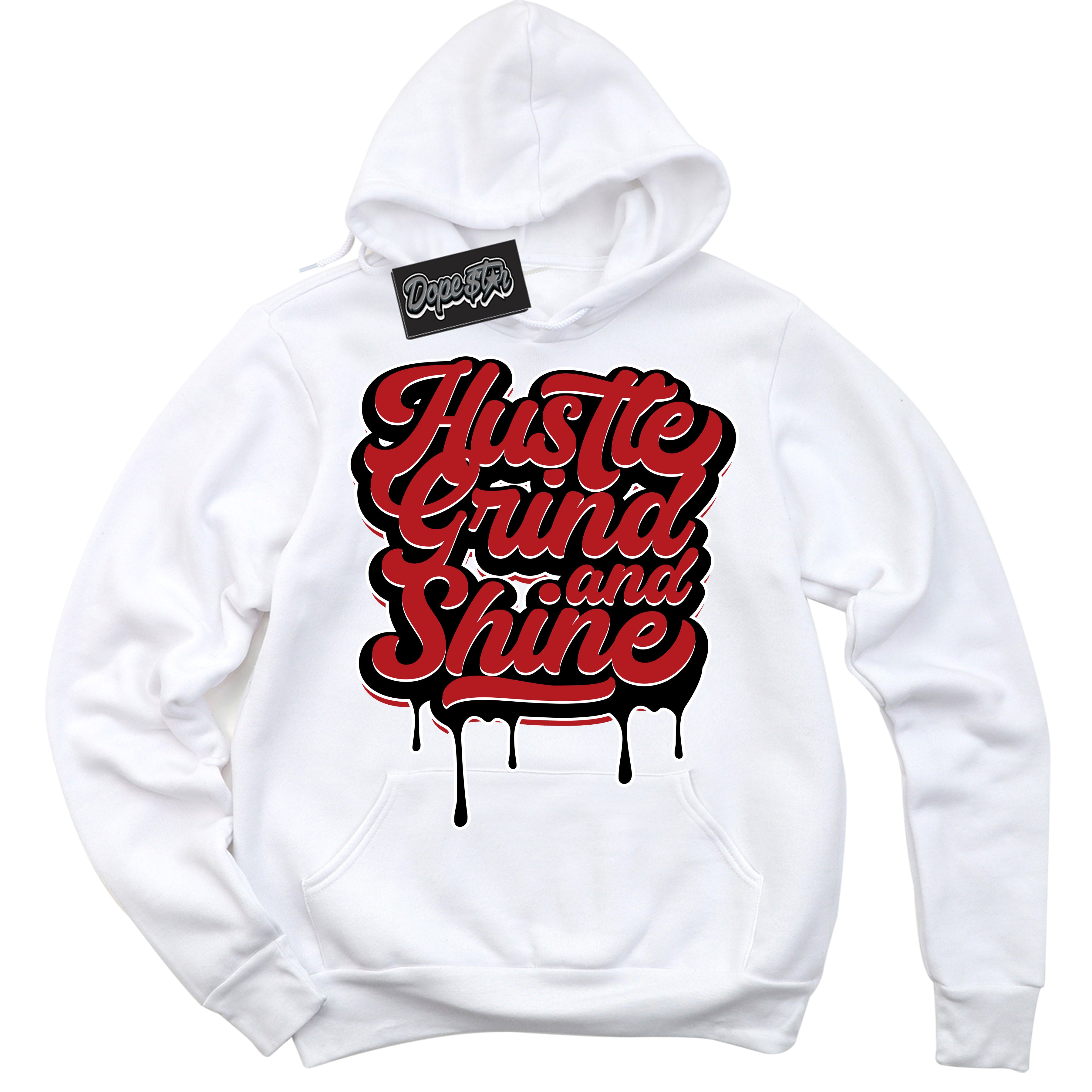 Cool White Hoodie with “ Hustle Grind Shine ”  design that Perfectly Matches Pro J Pack Chicago Dunks.