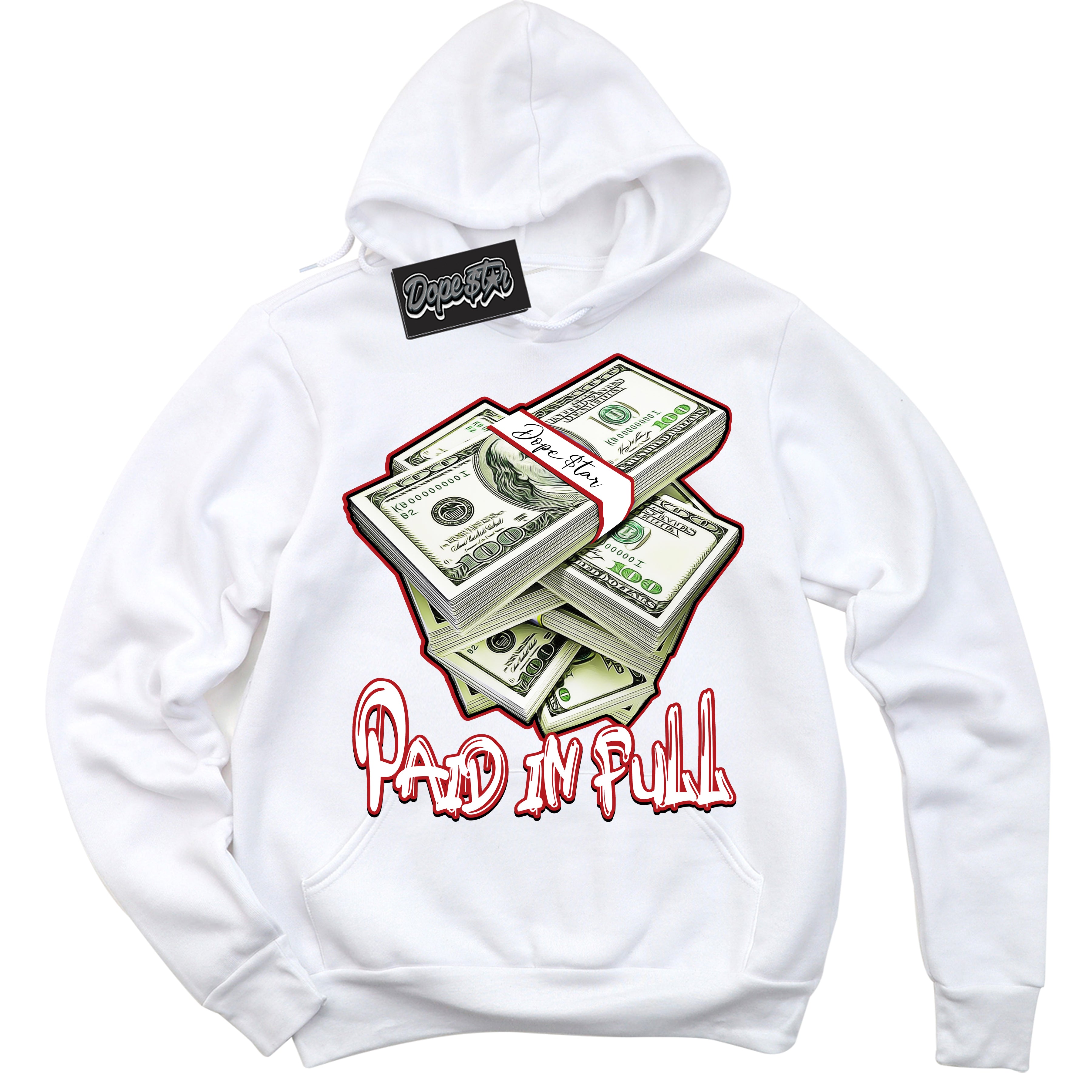 Cool White Hoodie with “ Paid In Full ”  design that Perfectly Matches Pro J Pack Chicago Dunks.
