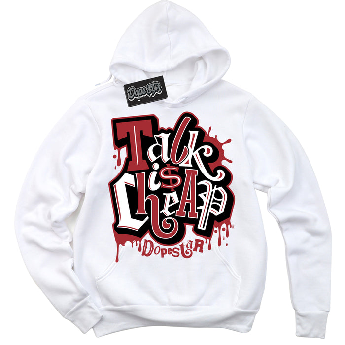 Cool White Hoodie with “ Talk Is Cheap ”  design that Perfectly Matches Pro J Pack Chicago Dunks.
