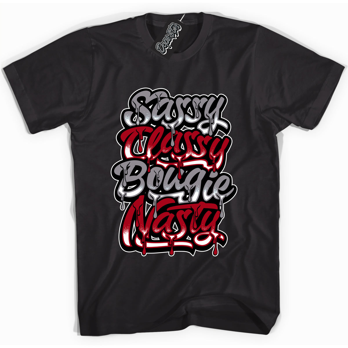 Cool Black Shirt with “ Sassy Classy” design that perfectly matches Bred Reimagined 4s Jordans.