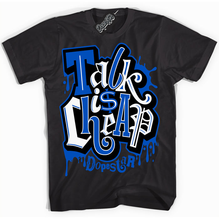 Dunk Low Astronomy Blue 'Talk Is Cheap' Shirt – Black Streetwear T-Shirt | Sneaker Matching Tee for Dunk Low Astronomy Blue | Men's & Women's Streetwear Outfit by Sneaker Shirts Outlet.
