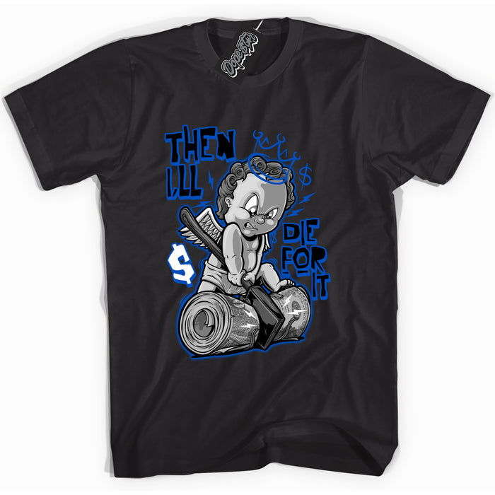 Cool Black graphic tee with Then I'll  design, that perfectly matches Royal Reimagined 1s sneakers 