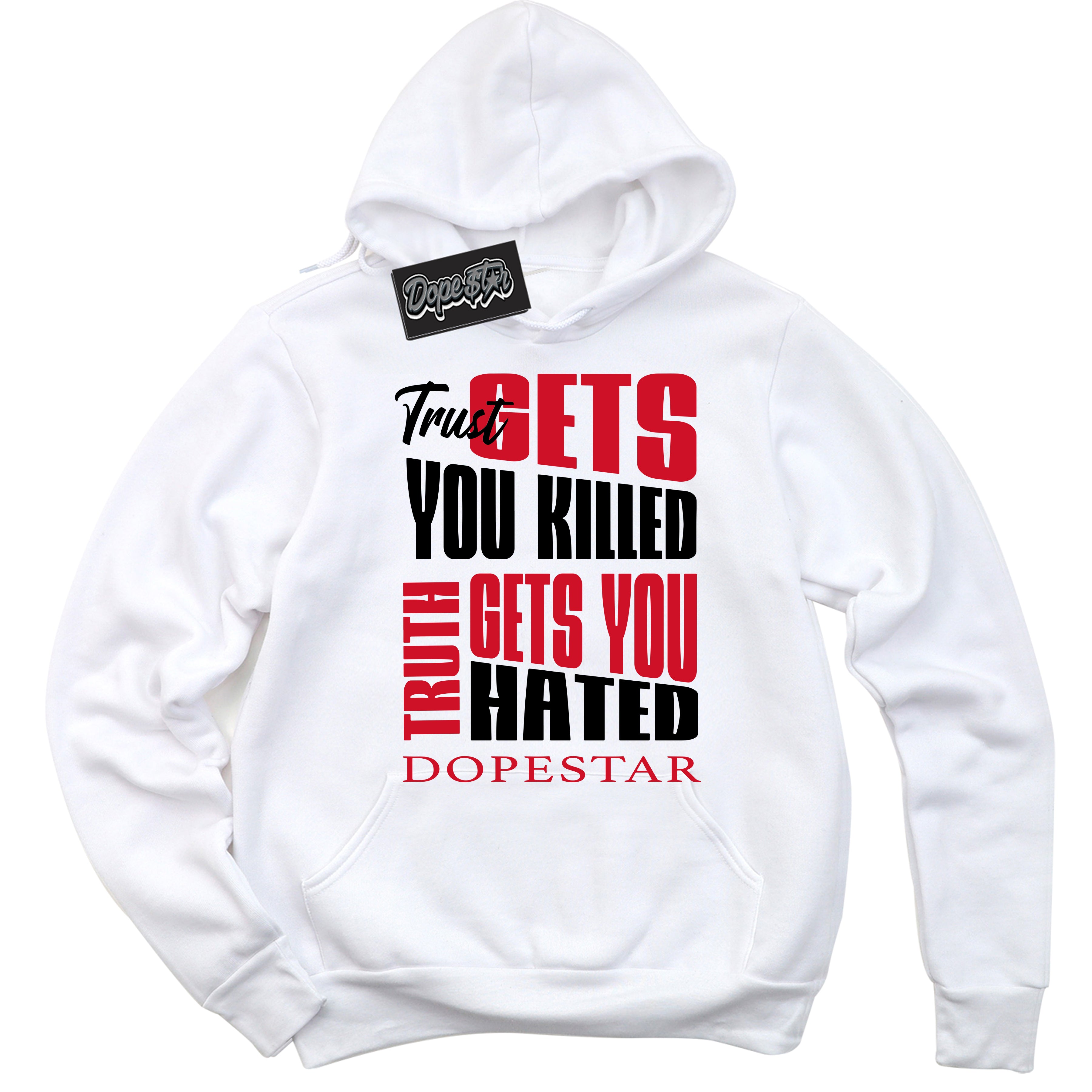 White “Trust Truth” Hoodie by Dope Star Brand®, styled to match Chicago 1s sneakers
