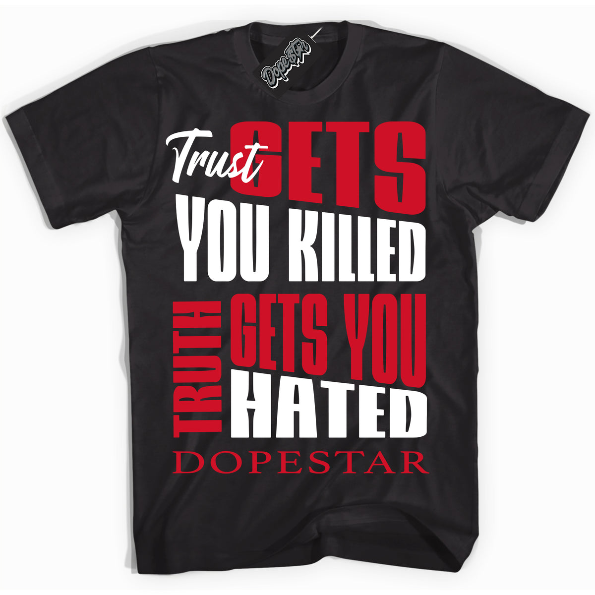 Black “Trust Truth” T-shirt by Dope Star Brand®, styled to match Black Toe Reimagined 1s sneakers