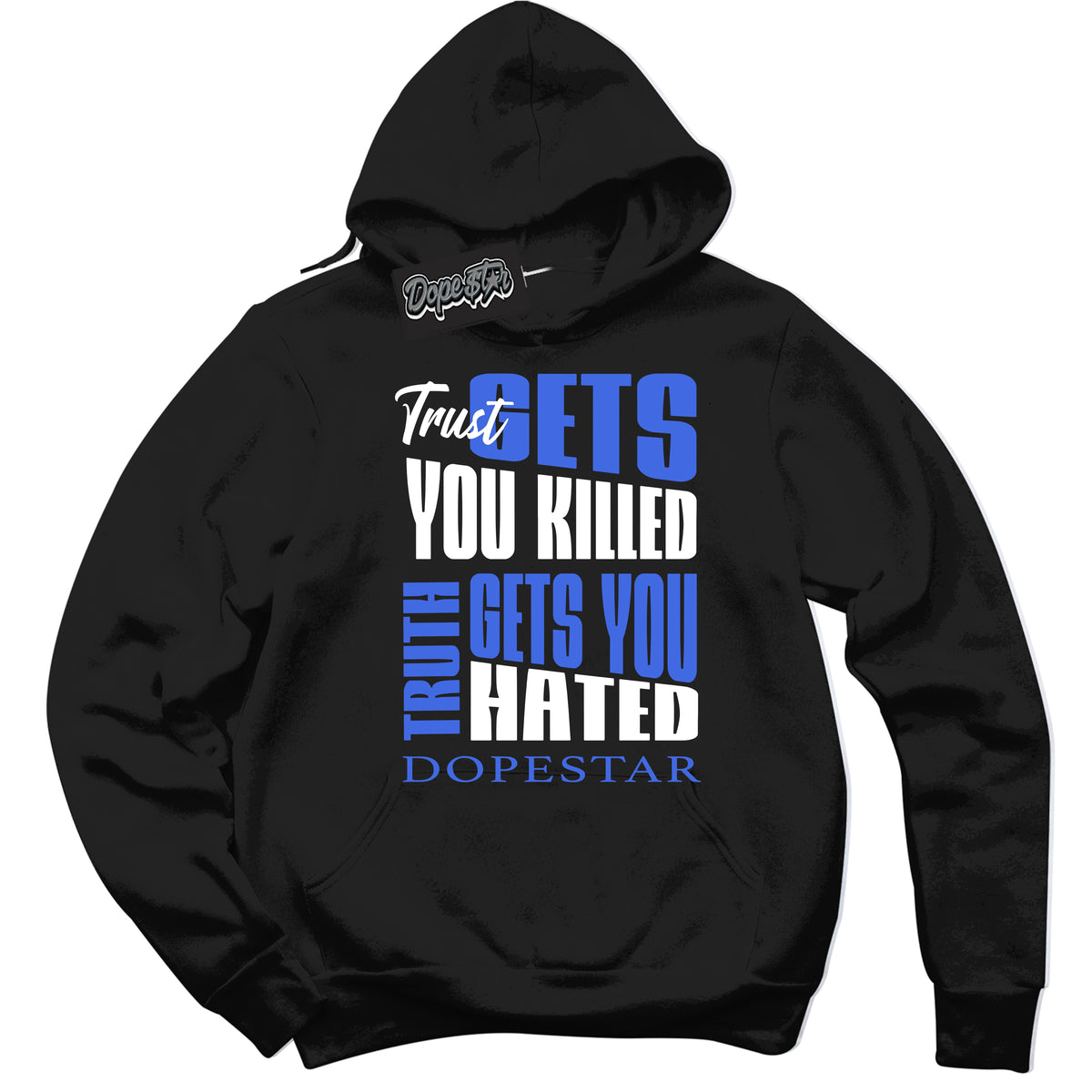 Black “Trust Truth” Hoodie by Dope Star Brand®, styled to match Royal 1s sneakers